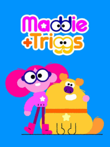 Maddie & Triggs